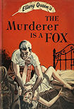 The Murderer is a Fox - dust cover Little, Brown & Co., Early Book Club Edition, 1945