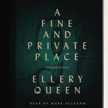 A Fine and Private Place - cover audiobook Blackstone Audio, Inc., read by Mark Peckham, July 16, 2014