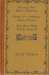 Recently the manuscripts of the three Vance Queens were partially recovered. They were restored and made available. &nbsp;So this story was published under its original title The Man who Walks Behind as a supplemental volume to the Vance Integral Edition in 2006.