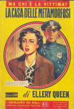 La casa delle metamorfosi - cover Italian edition, I Capolavori dei Gialli N°17, Arnoldo Mondadori Editore, June 15. 1955