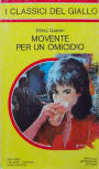 Movente per un omicidio&nbsp;- cover Italian edition, I Classici del Giallo, Arnoldo Mondadori, 28-9-1982