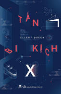 Tấn bi kịch X&nbsp;- cover Vietnamese edition of  'The Tragedy of X", Văn học editions, 2016
